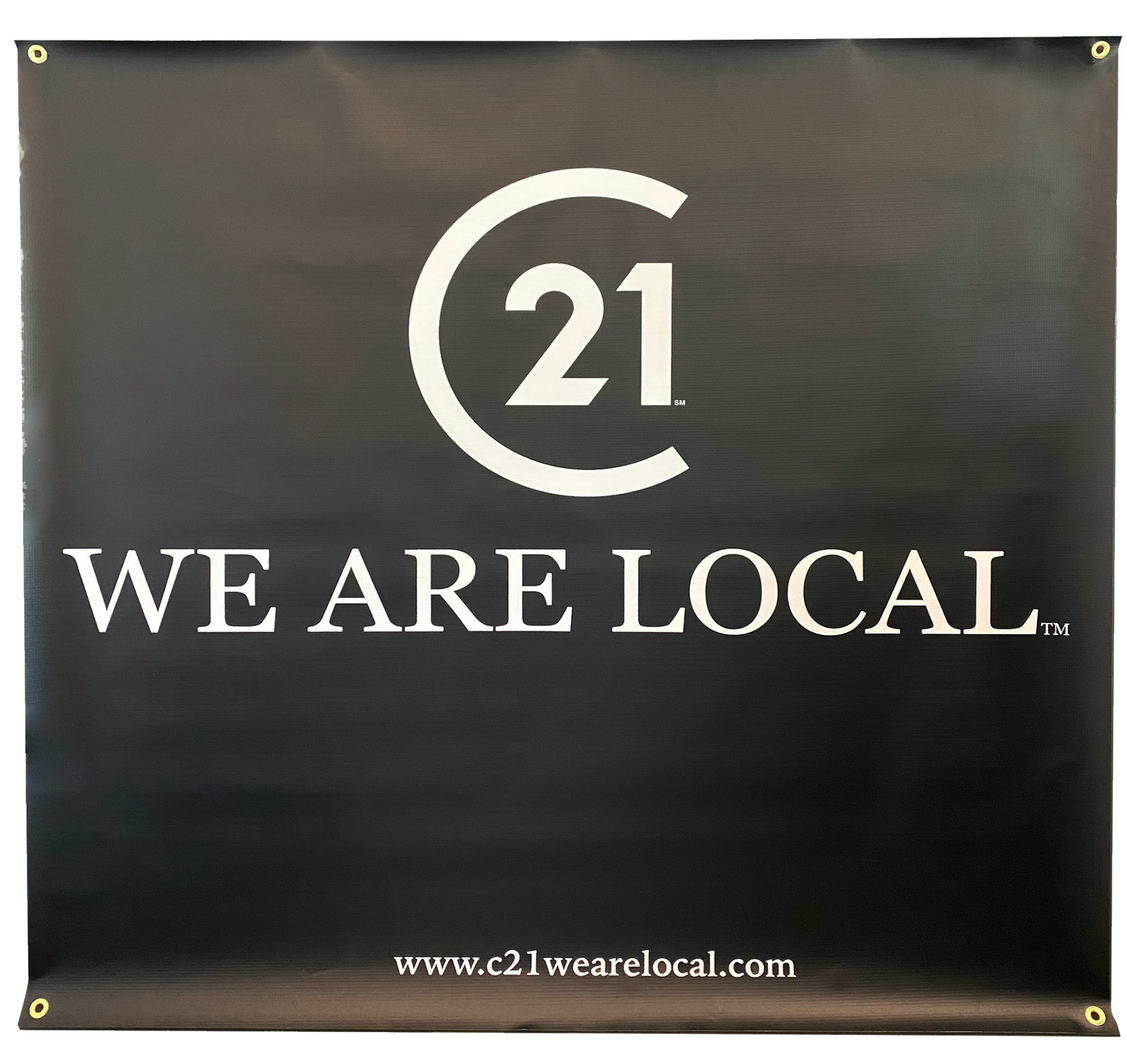 C21 WE ARE LOCAL 13 oz SCRIM VINYL BANNER